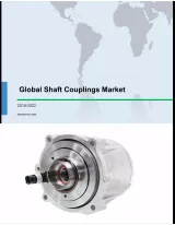 Global Shaft Couplings Market 2018-2022